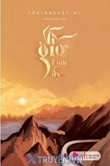 VÌ GIÓ Ở NƠI ẤY